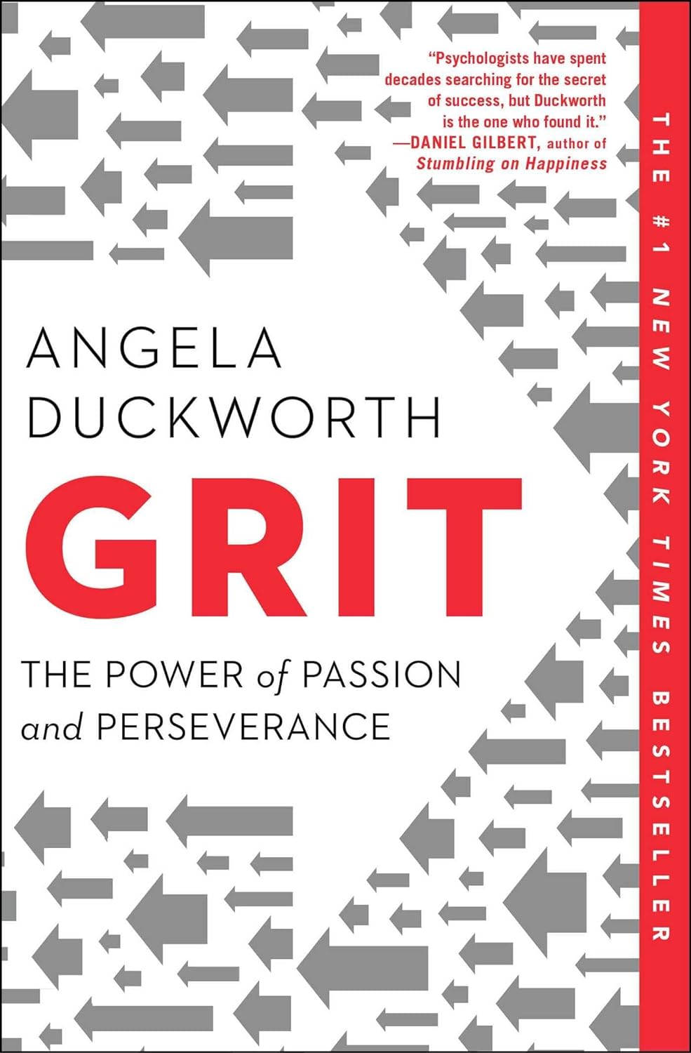 Angela Duckworth - "GRIT: The Power of Passion and Perseverance"
