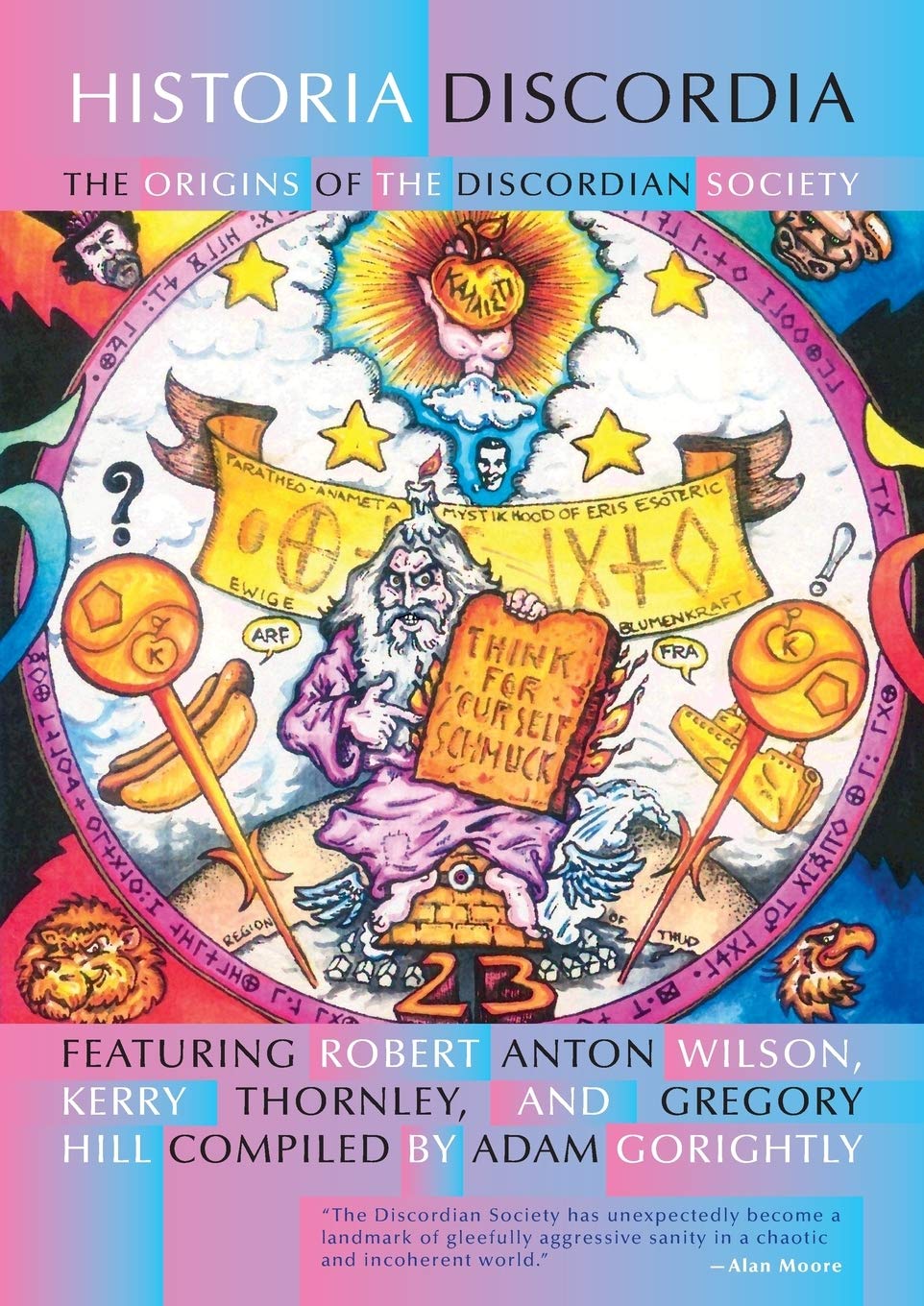 Historia Discordia - “The Origins of the Discordian Society”