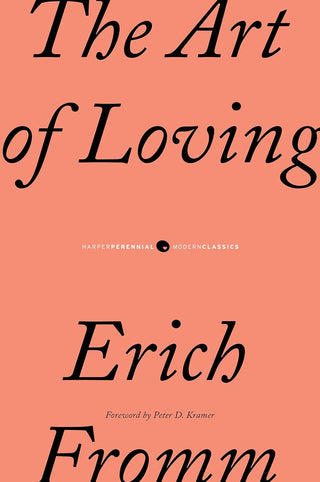 Erich Fromm - "The Art of Loving"