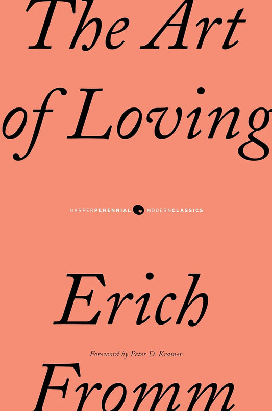 Erich Fromm - "The Art of Loving"