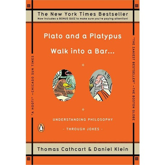 Thomas Cathcart & Daniel Klein - “Plato and a Platypus Walk into a Bar”