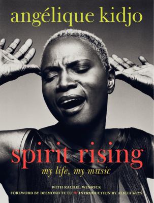 Angelique Kidjo - “Spirit Rising”