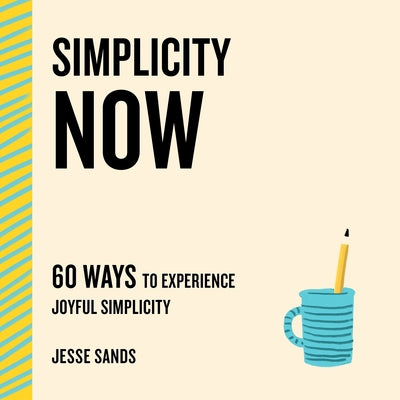 Jesse Sands - “Simplicity Now”