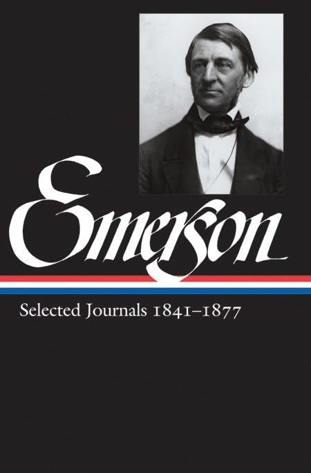 Ralph Waldo Emerson - "Selected Journals from 1841-1877"