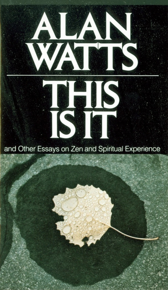 Alan Watts - “This Is It”