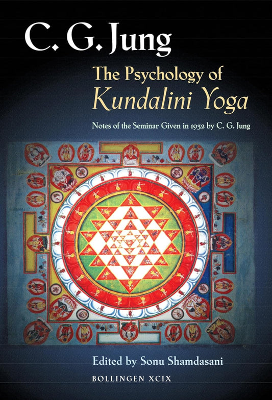 C.G Jung The Psychology of Kundalini Yoga