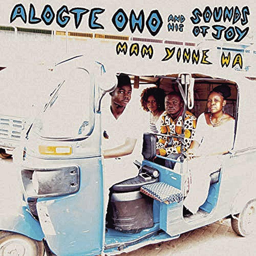 Alogte Oho and His Sounds Of Joy - “Mam Yinne Wa”