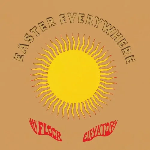 The 13th Floor Elevators - "Easter Everywhere"