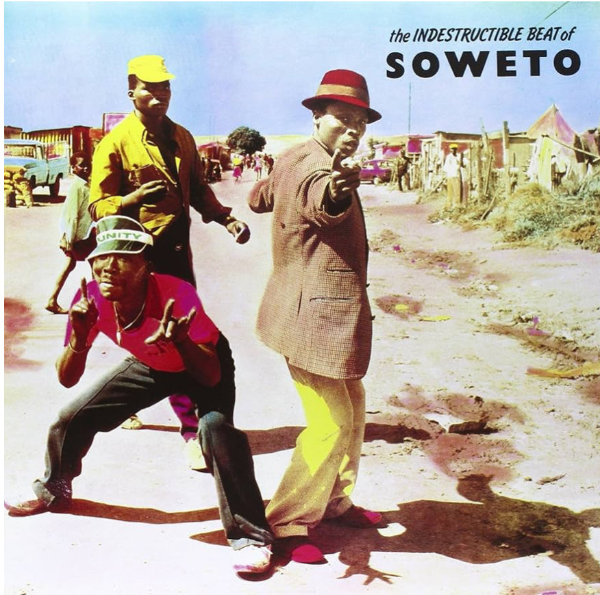 Soweto - The Indestructible Beat of Soweto LP