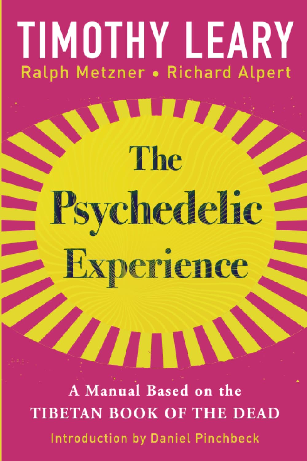 Timothy Leary - "The Psychedelic Experience"