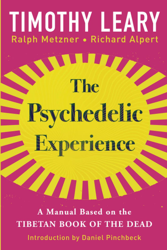 Timothy Leary - "The Psychedelic Experience"