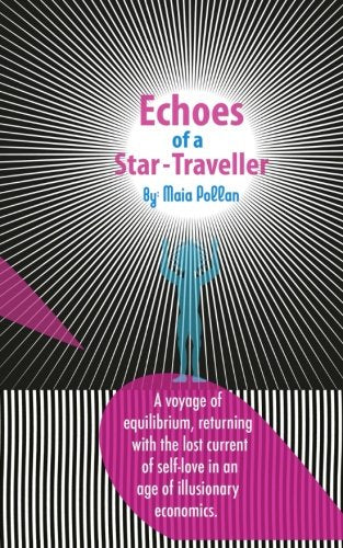 Maia Pollan - “Echoes of a Star Traveller”