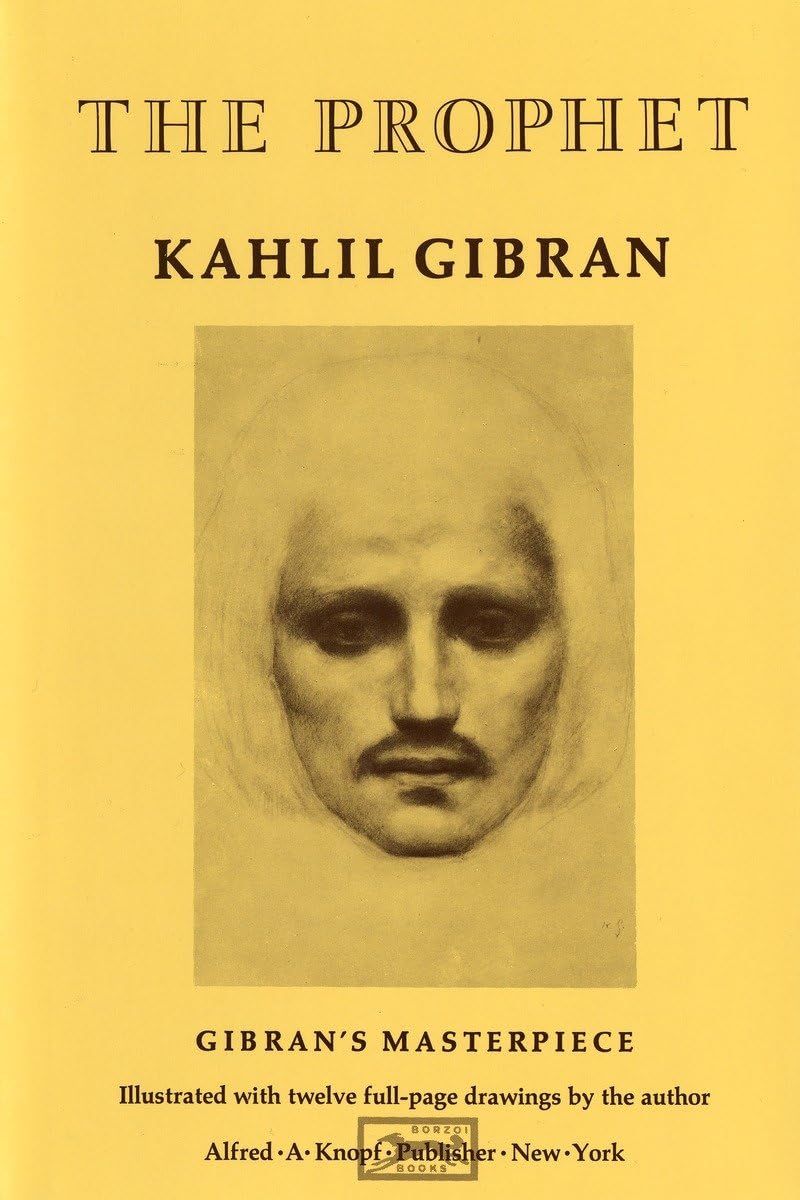 Kahlil Gibran - "The Prophet"