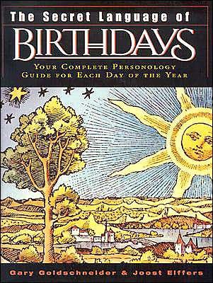 Gary Goldschneidet, Joost Elffers - “The Secret Language of Birthdays”