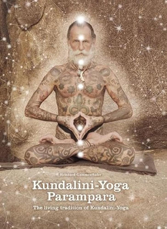 Reinhard Gammenthale - "Kundalini Yoga Parampara"