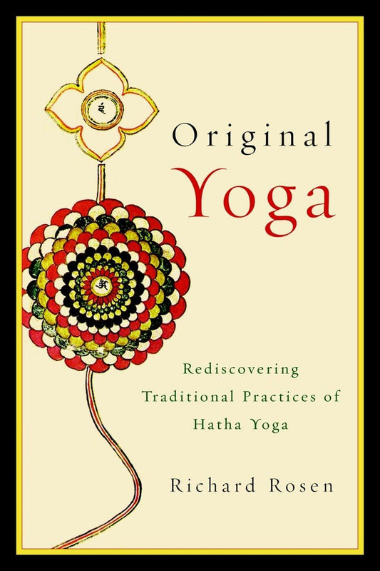 Richard Rosen - “Original Yoga”