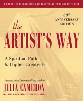 Julia Cameron - “the Artist’s Way”