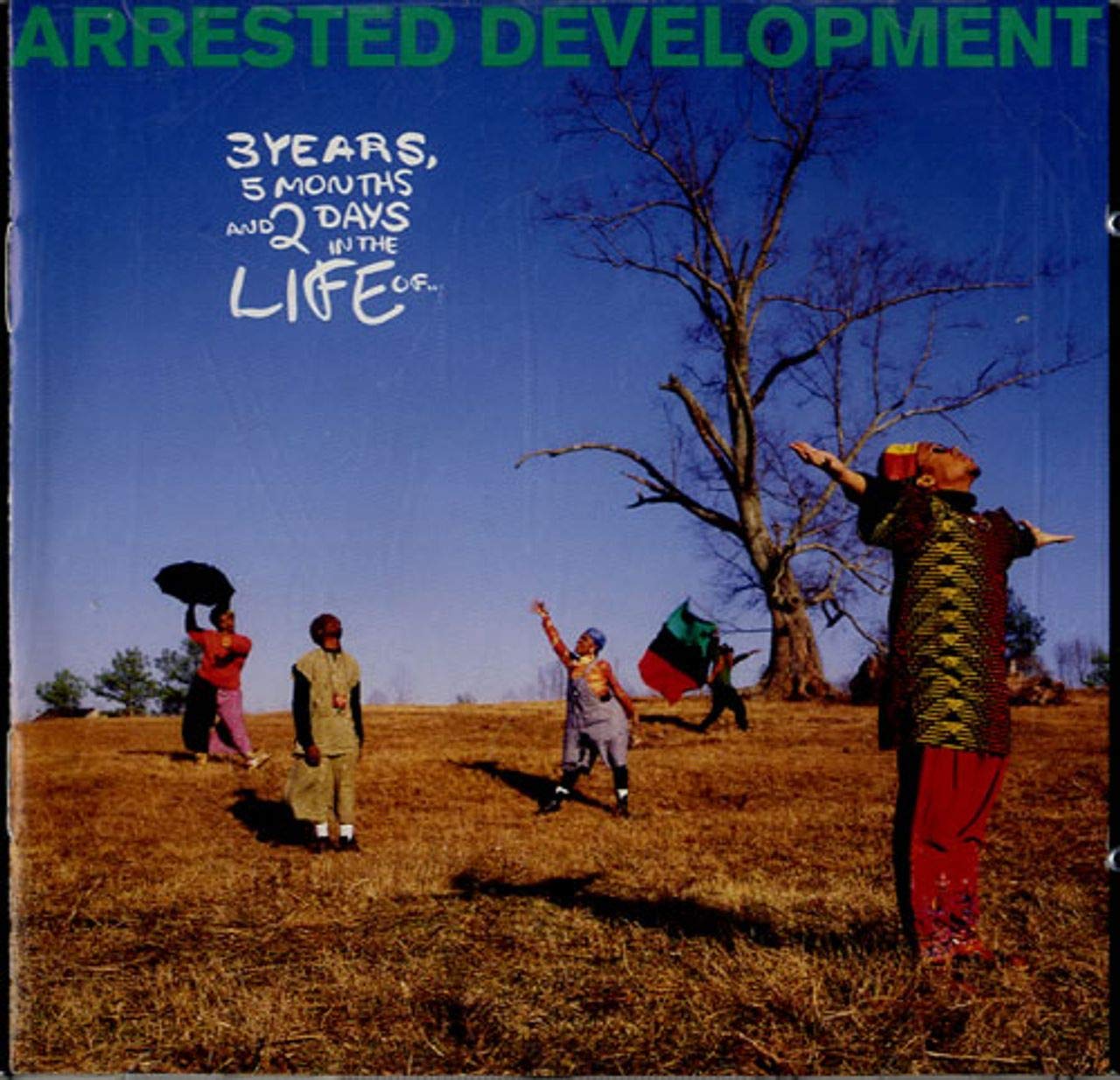 Arrested Development - “3 Years, 5 Months and 2 Days in the Life of…”