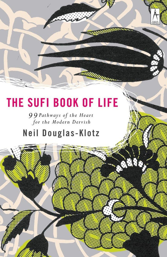 Neil Douglas-Klotz - "The Sufi Book of Life"