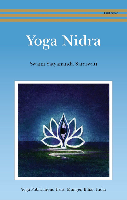 Swami Satyananda Saraswati - “Yoga Nidra”