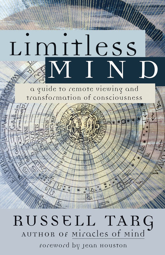 Russell Targ - “Limitless Mind”