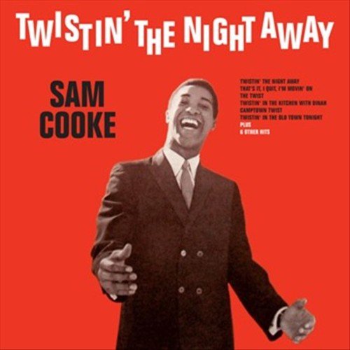 Sam Cooke - "Twistin’ The Night Away"