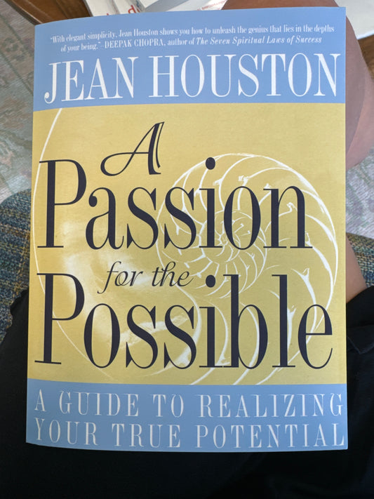 Jean Houston - “A Passion for the Possible”