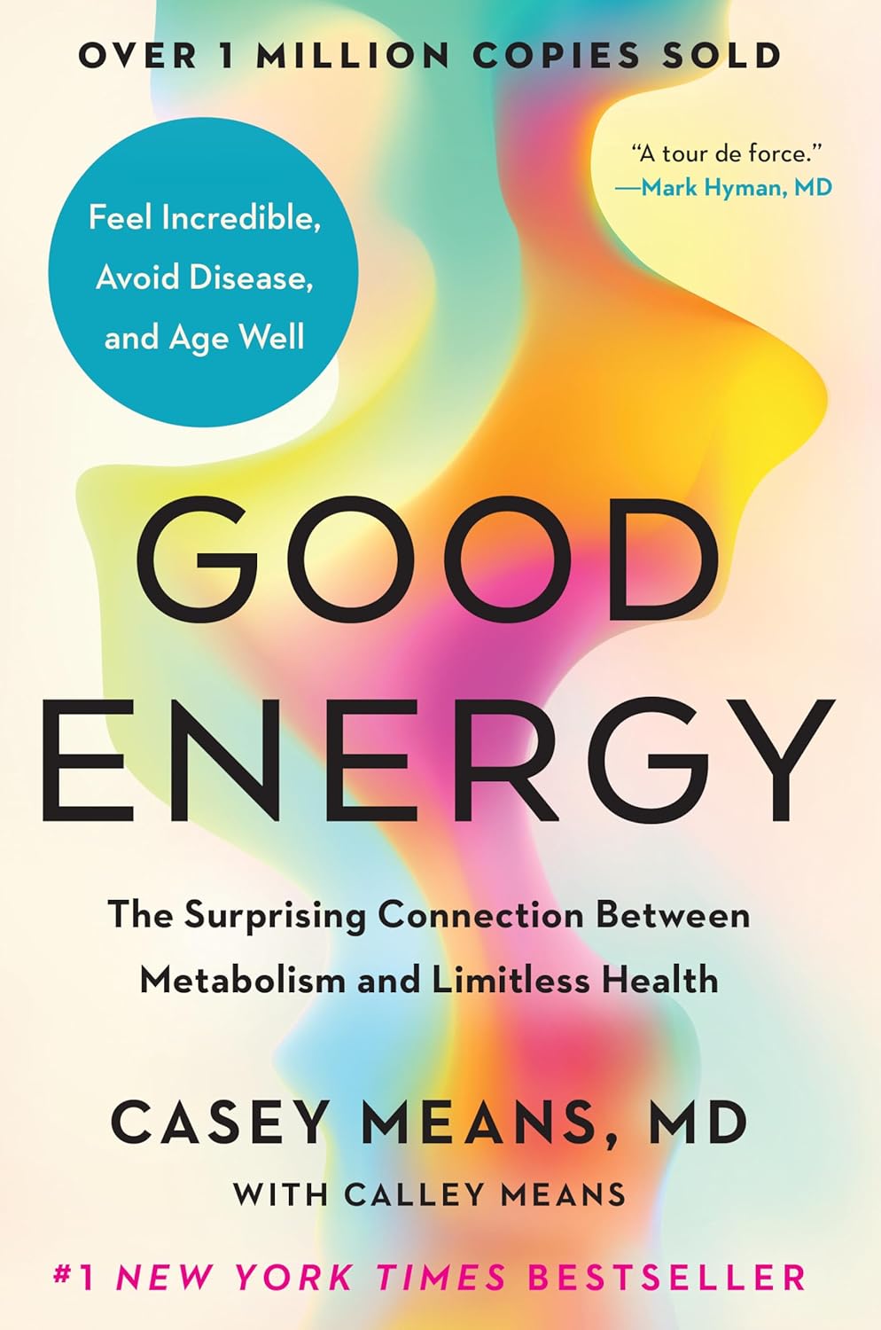 Casey Means - “Good Energy: The Surprising Connection Between Metabolism and Limitless Health”