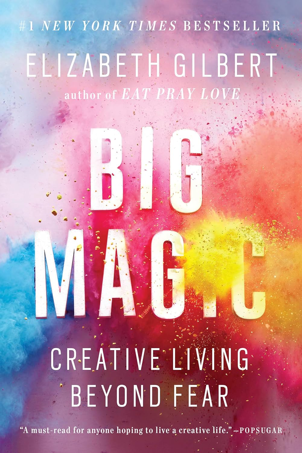 Elizabeth Gilbert - “Big Magic”