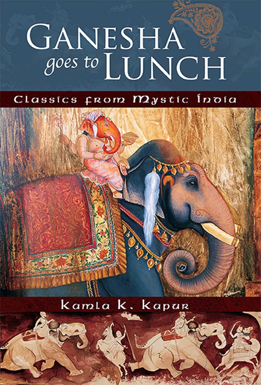 Kamla K. Kapur - "Ganesha Goes to Lunch"