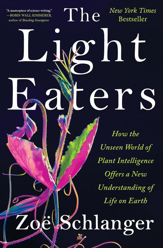 Zoë Schlanger - “The Light Eaters”