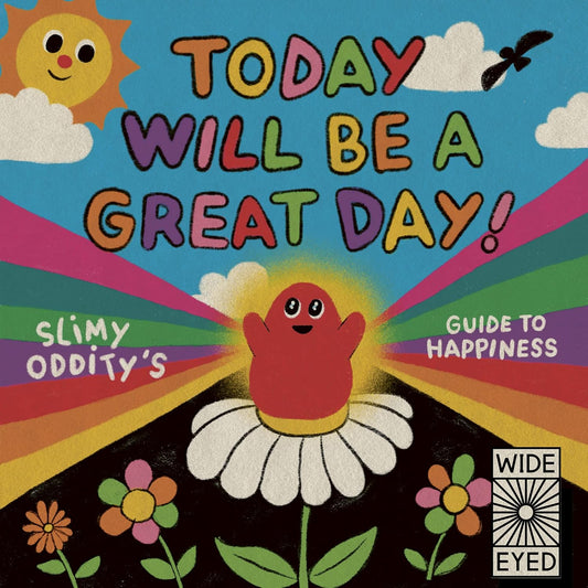 Slimy Oddity - “Today Will Be a Great Day”