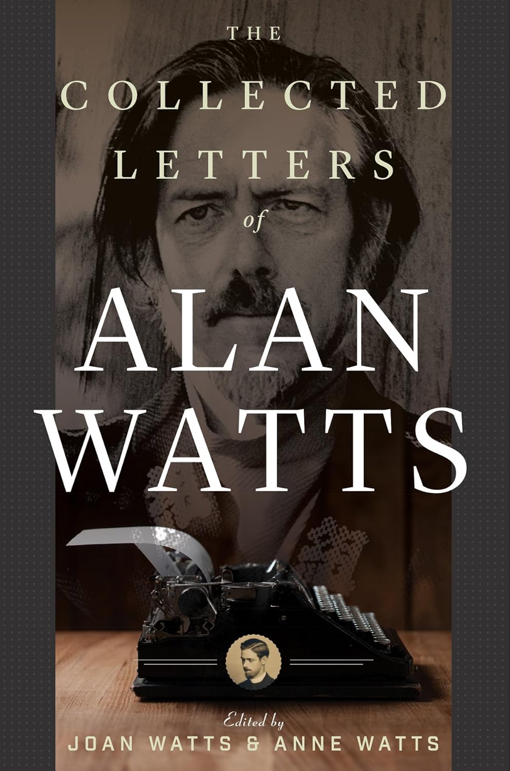 Alan Watts - “The Collected Letters of Alan Watts”