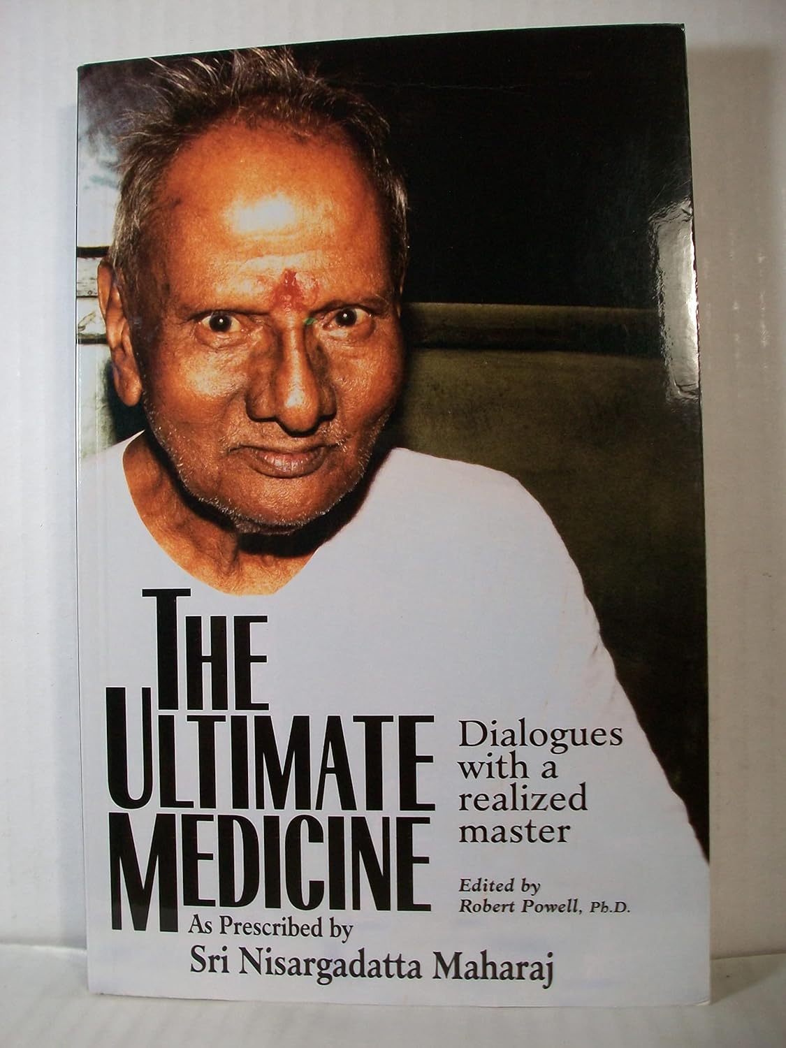 Sri Nisargadatta Maharaj - "The Ultimate Medicine"