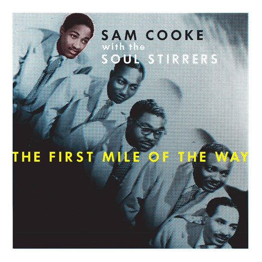 Sam Cooke - “The First Mile of The Way”