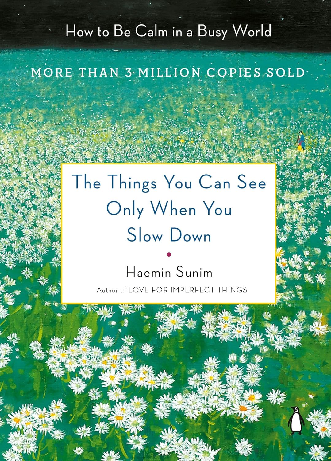 Haemin Sunim - "The Things You Can See Only When You Slow Down"