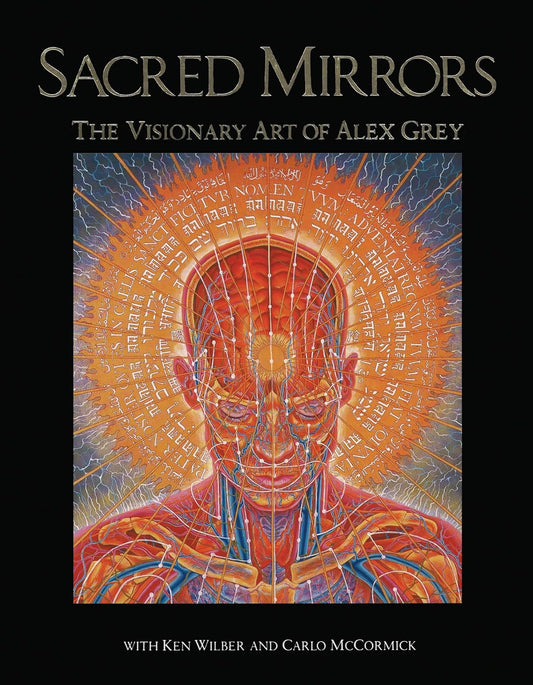 Alex Grey - “Sacred Mirrors”