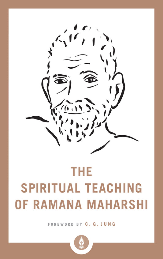 The Spiritual Teaching of Ramana Maharishi