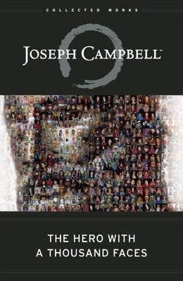 Joseph Campbell - “The Hero with a Thousand Faces”