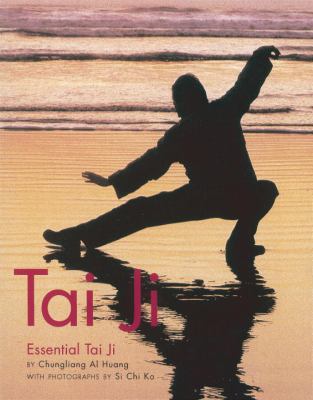 Chungliang Tai Ji - “Tai Ji Essential Tai Ji”