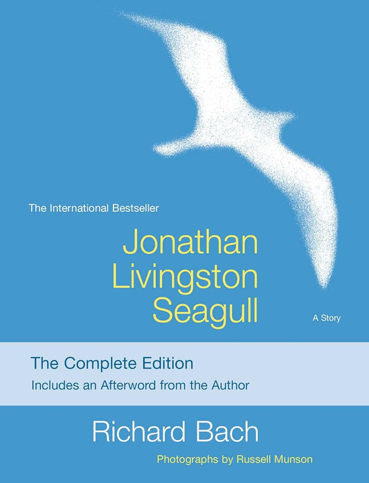 Richard Bach - "Jonathan Livingston Seagull: The Complete Edition"