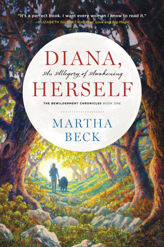 Martha Beck - "Diana, Herself: An Allegory of Awakening"
