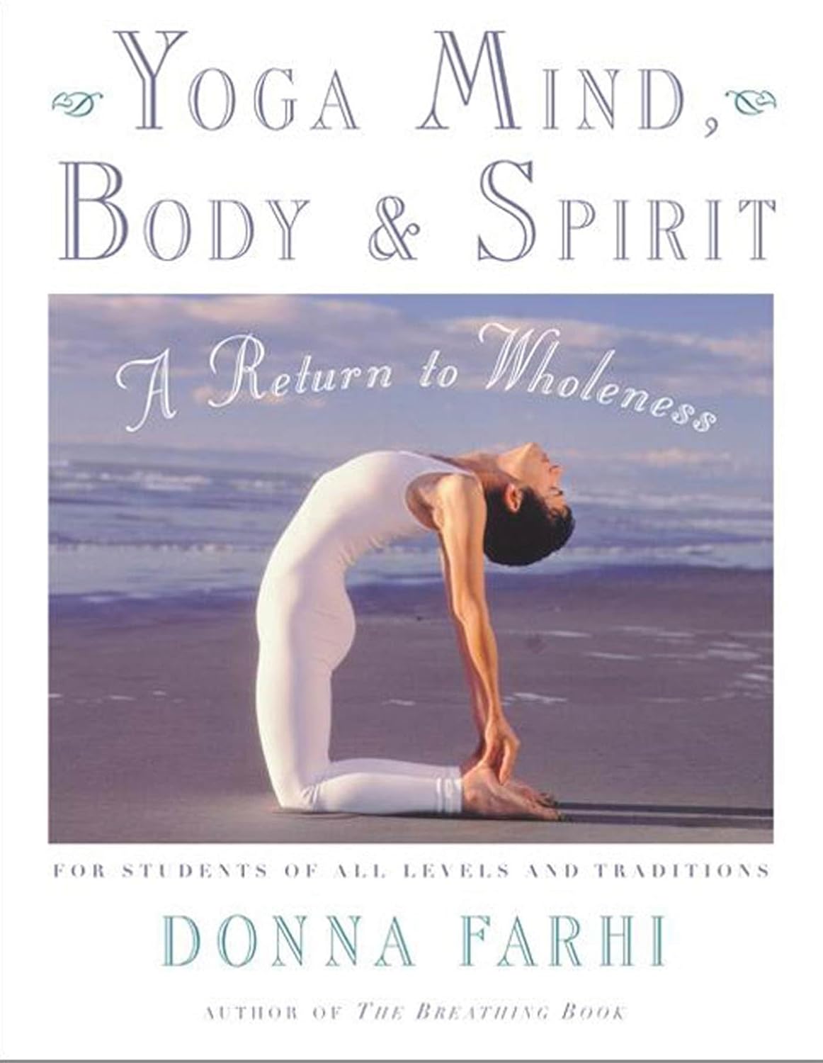 Donna Farti - "Yoga, Mind, Body & Spirit: A Return to Wholeness"