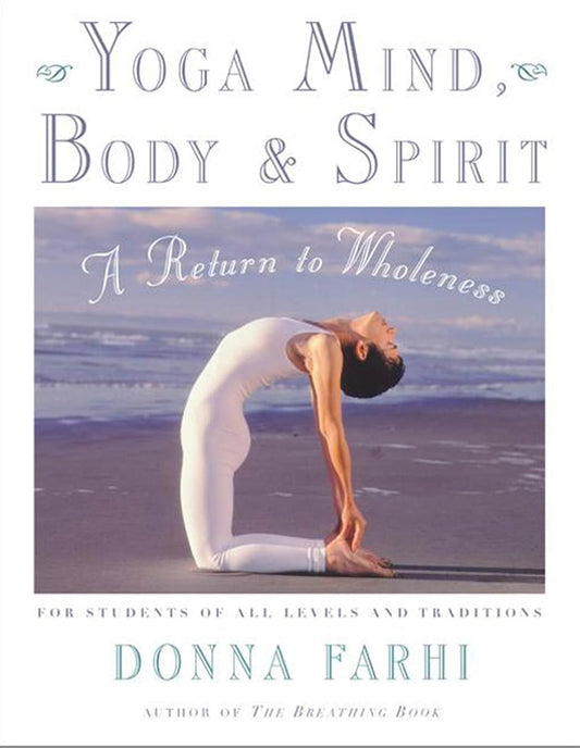 Donna Farti - "Yoga, Mind, Body & Spirit: A Return to Wholeness"
