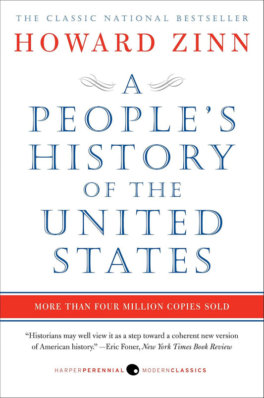 Howard Zinn - "A People's History of the United States"