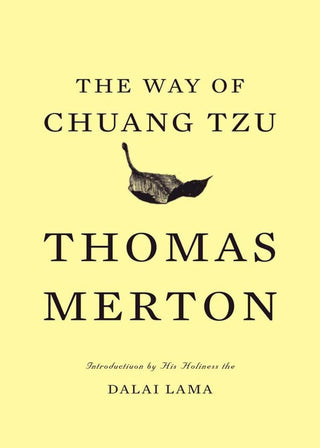 Thomas Merton - "The Way of Change Tzu"