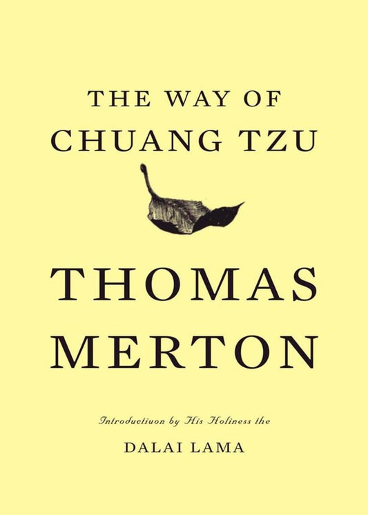 Thomas Merton - "The Way of Change Tzu"