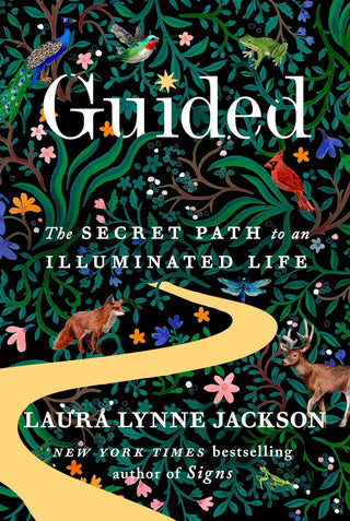 Laura Lynne Jackson - Guided: The Secret Path to an Illuminated Life (The Path of Light Series)