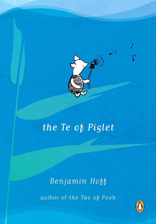 Benjamin Hoff - “The Te of Piglet”