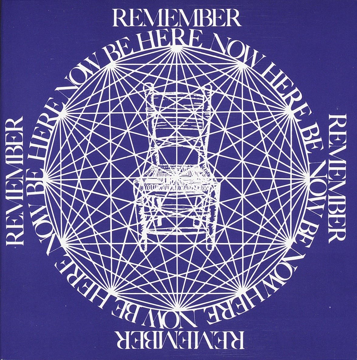Ram Dass - "Be Here Now"